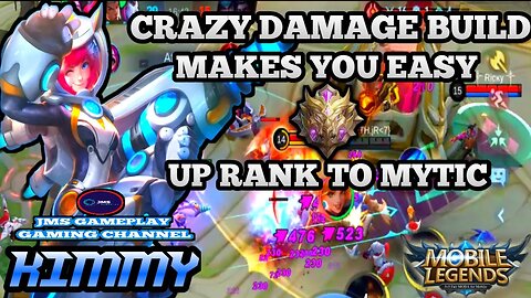 KIMMY CRAZY DAMAGE EASY WIN!!! | MOBILE LEGENDS | JMS GAMEPLAY