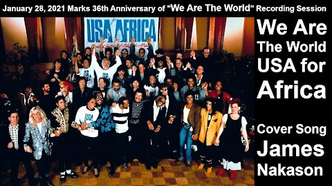 James Nakason - We are the world (Song Cover Tribute | USA for Africa)