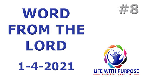 Life With Purpose #8 (Word from the Lord)