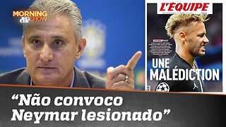 Tite: “Perco meu emprego, mas não convoco Neymar lesionado”