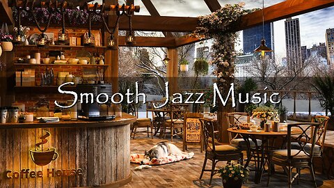 New York Coffee Shop Ambience - Smooth Jazz Instrumental Music for Relax, Good Mood