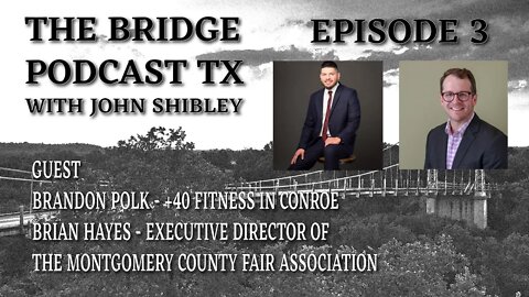 3.22.22 - Episode 3 - The Bridge Podcast TX