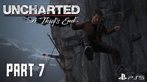 Cliffside Climbing and Plenty of Lead | Uncharted: A Thief’s End Main Story Part 7 | PS5 Gameplay