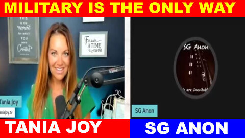 SG Anon & Tania Joy BOMBSHELL 💥 MILITARY IS THE ONLY WAY 💥 JUAN O SAVIN