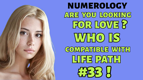Life Path Number 33 Love Compatibility: Unconditional Love and Harmony