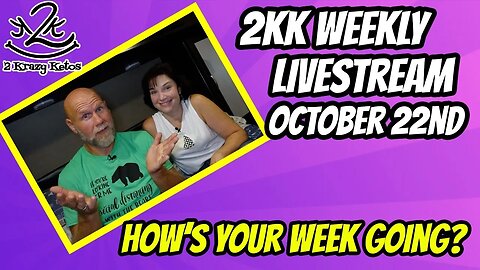 2kk livestream October 22nd - How's your week going?