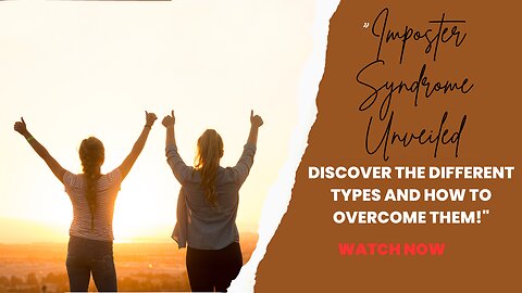 "Imposter Syndrome Unveiled: Discover the Different Types and How to Overcome Them!"