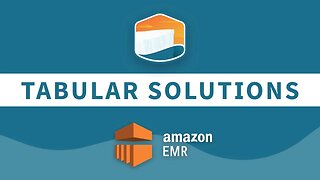 Tabular Solutions: AWS EMR