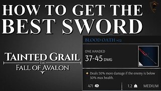 How to Get the Blood Oath (Best Sword) in Tainted Grail: The Fall of Avalon