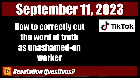 How Do We Correctly Cutting The Word of Truth?