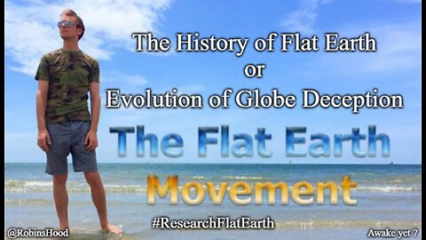 The History of Flat Earth ~ Eric Dubay