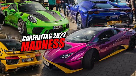 INSANE NÜRBURGRING CARFREITAG 2022 Season Kick-Off!!