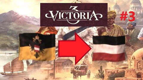 Victoria 3 Austria Into Germany Playthrough - Part 3 - Germany United