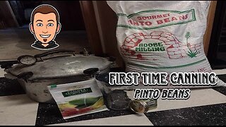 Food Preservation | First Time Canning | Pinto Beans