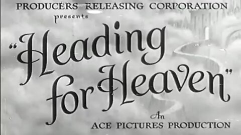 Heading for Heaven Full Movie - 1947