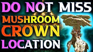 How To Get Mushroom Crown Elden Ring Location