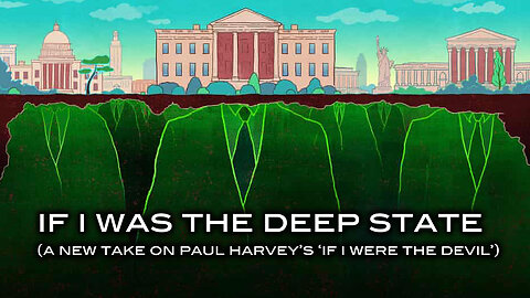 If I Was The Deep State