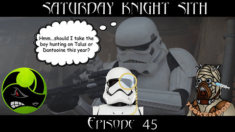 Saturday Knight Sith #45: Andor Season 1 Special Guests @ragingryno @LostJedi22 @scripttrooper5426 ​