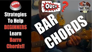 Trouble playing BARRE CHORDS? - 5 EASY Strategies to play bar chords - Beginner Guitar Lesson
