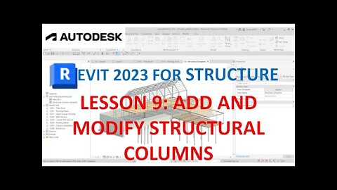 REVIT 2023 STRUCTURE: LESSON 9 - ADD AND MODIFY STRUCTURAL COLUMNS