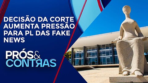 STF deve pautar regulamentação das plataformas digitais na próxima semana | PRÓS E CONTRAS