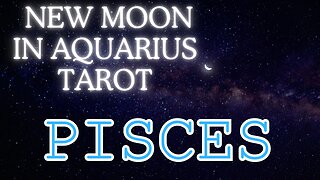 Pisces ♓️ - Clearing the space! New Moon in Aquarius tarot reading #pisces #tarot #tarotary