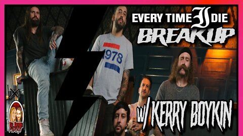 Every Time I Die BreakUp w/ Kerry Boykin | Ian Interviews | Til Death Podcast | CLIP | 01.19.2022