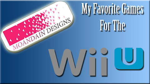 My Favorite WiiU games