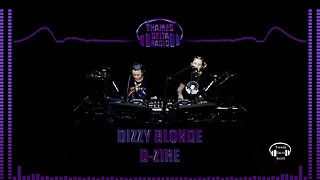 DIZZY BLONDE & D-ZIRE - 14th July 2023 - THAMES DELTA RADIO