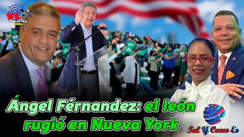 EL LEÓN RUGIÓ EN NUEVA YORK - ANGEL FERNANDEZ - TAL Y COMO ES