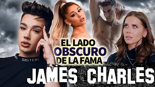 James Charles | El Lado Oscuro De La Fama | Cronología de controversias, Dramas Y más 😱