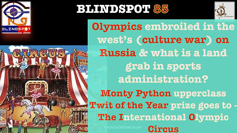 Blindspot 85 - International Olympic Circus (IOC): frontline of West's Cult_Ural War on Russia