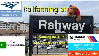 Railfanning during the 40th anniversary of New Jersey Transit at Rahway! Featuring F40's & Amtrak