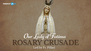 Friday, February 19, 2021 - Our Lady of Fatima Rosary Crusade