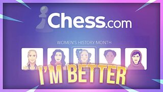 TRYING TO WIN WOMEN'S HISTORY MONTH ON CHESS AS A MAN.. I PT. 1🤕😱