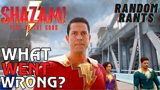 Random Rants: Shazam! Fury Of The Gods - What Went Wrong?