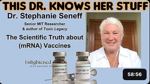 'MRNA' "SHE KNOWS HER STUFF" Dr. 'Stephanie Seneff' The Scientific Truth About 'MRNA' Vaccines