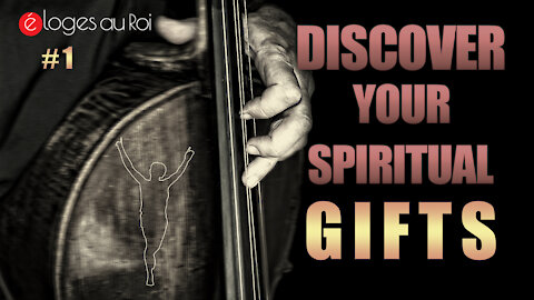Discover Your Spiritual Gifts #1 what are they and how they work