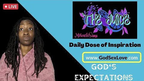 The Juice: Season 11 Episode 35: God's Expectations