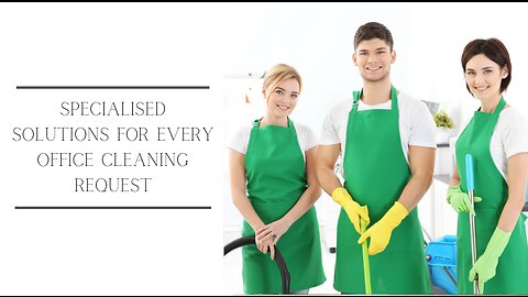 Specialised Solutions For Every Office Cleaning Request