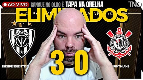 HUMILHADOS E ELIMINADOS! CORINTHIANS LEVA PASSEIO DO INDEPENDIENTE DEL VALLE | LIBERTADORES