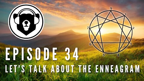 Bearing Up Episode 34 - Let's Talk About The Enneagram