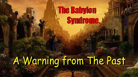 The Babylon Syndrome