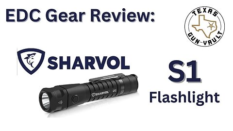 EDC Gear Review: Sharvol S1 Flashlight