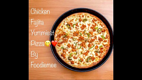 Delicious fajita pizza recipe by foodie mee😋