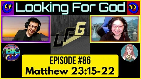 Looking For God #86 - Matthew 23:15-22 - Scripture Saturday #LookingForGod #lfgpodcast #lfg