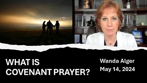 WHAT IS COVENANT PRAYER?