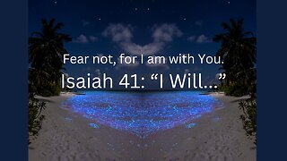 Bible Study: Isaiah 41 The Great I Will Chapter From The Great I AM