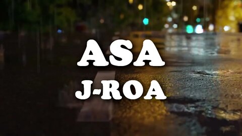 ASA - John Roa LYRICS VIDEO