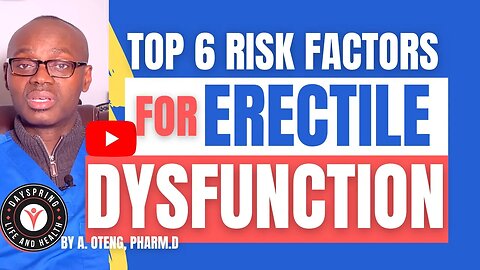 Top 6 Risk factors for Erectile Dysfunction #erectiledysfunction #ed